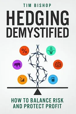 E-Book (epub) Hedging Demystified von Tim Bishop