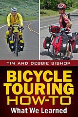E-Book (epub) Bicycle Touring How-To von Tim Bishop, Debbie Bishop