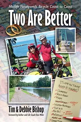 E-Book (epub) Two Are Better: Midlife Newlyweds Bicycle Coast to Coast von Tim Bishop, Debbie Bishop
