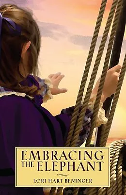 E-Book (epub) Embracing the Elephant von Lori Hart Beninger