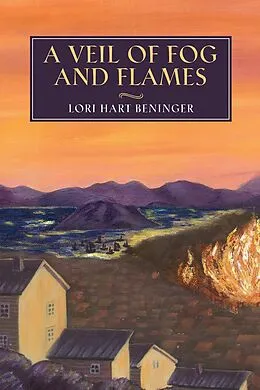 E-Book (epub) Veil of Fog and Flames von Lori Hart Beninger