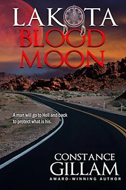 E-Book (epub) Lakota Blood Moon (Book 2 of the Lakota series) von Constance Gillam