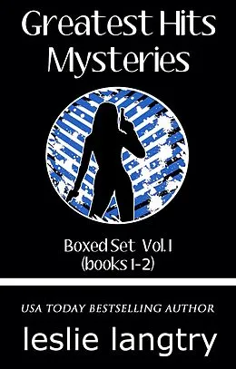 E-Book (epub) Greatest Hits Mysteries Boxed Set Vol. I (Books 1-2) von Leslie Langtry