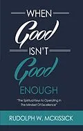 E-Book (epub) When Good Isn't Good Enough von Rudolph McKissick