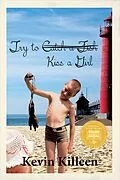 E-Book (epub) Try to Kiss a Girl von Kevin Killeen