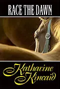 E-Book (epub) Race The Dawn von Katharine Kincaid