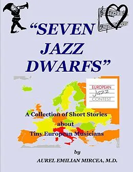 E-Book (epub) Seven Jazz Dwarfs von Aurel Emilian Mircea Md