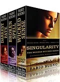 E-Book (epub) Box Set: Singularity - The Modern Witches Series: Books 1-3 (Wicked Sense, Broken Spell, Darkest Fate): A YA Paranormal Romance Trilogy von Fabio Bueno