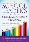 E-Book (epub) A School Leader's Guide to Standards-Based Grading von Tammy Heflebower, Jan K. Hoegh