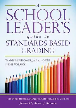 E-Book (epub) A School Leader's Guide to Standards-Based Grading von Tammy Heflebower, Jan K. Hoegh