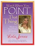 ePUB Watch Where You Point That Thing von Lola Jones