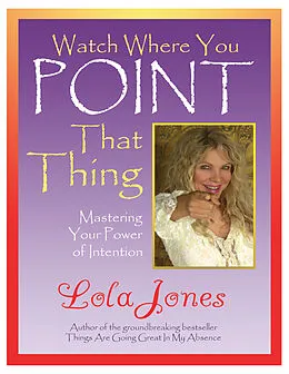 ePUB Watch Where You Point That Thing von Lola Jones