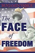 E-Book (epub) The Face of Freedom von Benjamin Vance