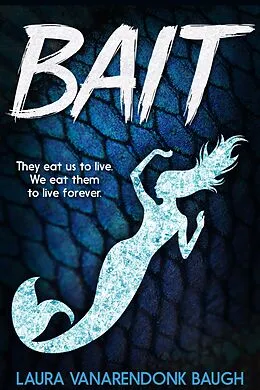E-Book (epub) Bait von Laura Vanarendonk Baugh