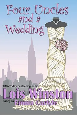 E-Book (epub) Four Uncles and a Wedding von Lois Winston