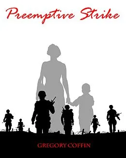 E-Book (epub) Preemptive Strike von Gregory Coffin