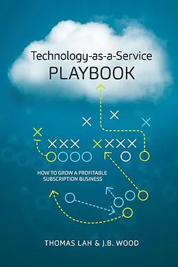 E-Book (pdf) Technology-as-a-Service Playbook von Thomas Lah, J. B. Wood