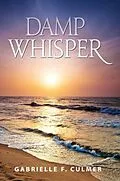 E-Book (epub) Damp Whisper von Gabrielle F. Culmer