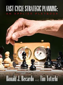 E-Book (epub) Fast Cycle Strategic Planning: An Applied Playbook von Ronald Recardo