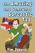 E-Book (epub) Amazing and Somewhat Sarcastic Tad von Tim Toterhi