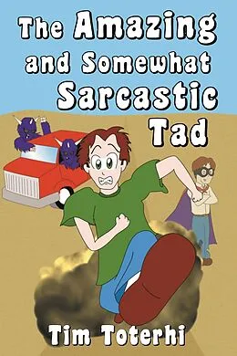 E-Book (epub) Amazing and Somewhat Sarcastic Tad von Tim Toterhi