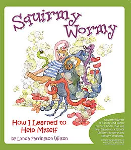 E-Book (epub) Squirmy Wormy von Lynda Farrington Wilson