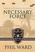 E-Book (epub) Necessary Force von Phil Ward