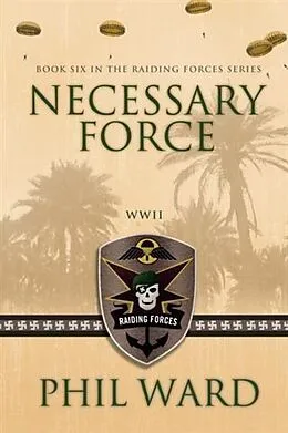 E-Book (epub) Necessary Force von Phil Ward