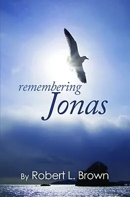 E-Book (epub) Remembering Jonas von Robert L. Brown