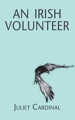 E-Book (epub) An Irish Volunteer von Juliet Cardinal