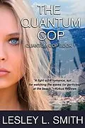 E-Book (epub) Quantum Cop von Lesley L. Smith