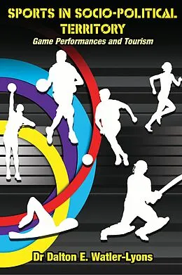 E-Book (epub) Sports In Socio-Political Territory von Dalton E. Watler-Lyons