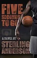 E-Book (epub) Five Seconds To Go von Sterling Anderson