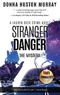 E-Book (epub) Stranger Danger (A Lauren Beck Crime Novel, #3) von Donna Huston Murray