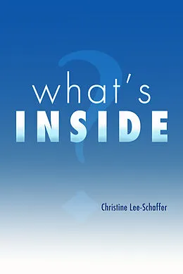 E-Book (epub) What's Inside von Christine Lee-Schaffer