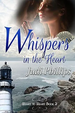 E-Book (epub) Whispers in the Heart (Heart to Heart, #2) von Judi Phillips