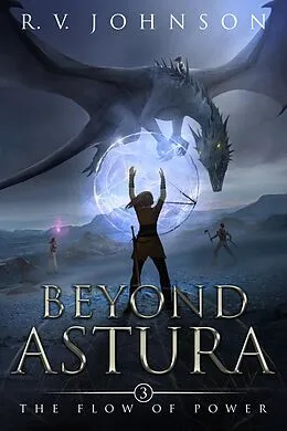 E-Book (epub) Beyond Astura (The Flow Of Power, #3) von R. V. Johnson