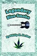 E-Book (epub) Legendary Blue Smoke von Philip H Farber