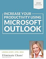 eBook (epub) Increase Your Productivity Using Microsoft Outlook 2010 de Laura Leist
