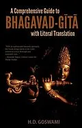 E-Book (epub) A Comprehensive Guide to Bhagavad-Gita with Literal Translation von H. D. Goswami