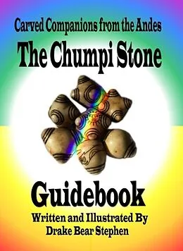 E-Book (epub) The Chumpi Stone Guidebook von Drake Stephen