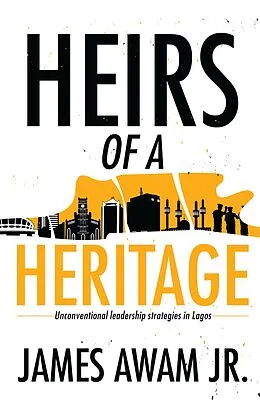 E-Book (epub) Heirs of a Heritage von James Awam