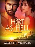 E-Book (epub) Hot as Hell von Monette Michaels