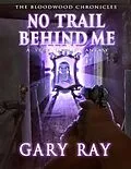 E-Book (epub) No Trail Behind Me von Gary Ray