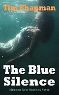E-Book (epub) The Blue Silence von Tim Chapman