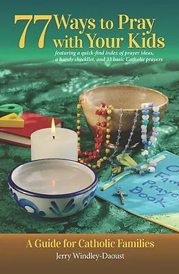 E-Book (epub) 77 Ways To Pray With Your Kids von Jerry Windley-Daoust