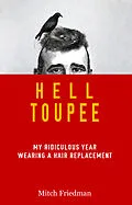 E-Book (epub) Hell Toupee von Mitch Friedman
