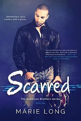 E-Book (epub) Scarred (The Anderson Brothers, #1) von Marie Long