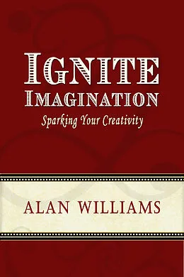 E-Book (epub) Ignite Imagination von Alan Williams