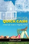 E-Book (epub) WHOLESALING FOR QUICK CASH von Stephen Cook